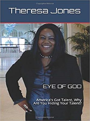 cover image of Eye of God: America's Got Talent; Why are You Hiding Your Talent?